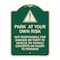 Signmission Park at Your Own Risk Not Responsible for Damage or Theft to Vehicles or Vehicle Cont, G-1824-23494 A-DES-G-1824-23494 - alternate 1